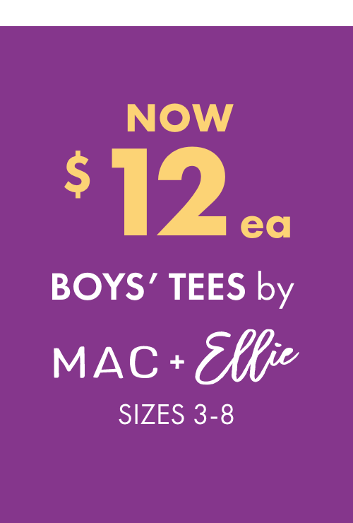 NOW $12ea Boys' Tees by Mac & Ellie Sizes 3-8 