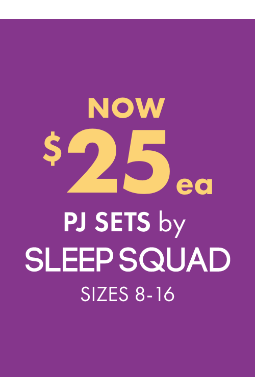NOW $25ea Kids' PJ Sets by Sleep Squad   Sizes 8-16