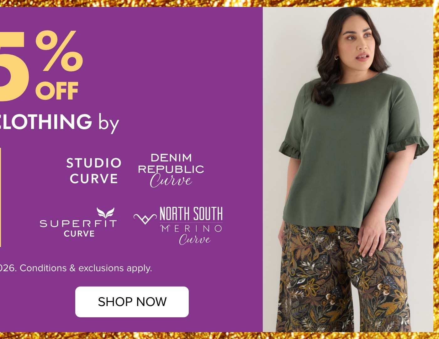 25% off Women's Clothing by Studio Curve, Denim Republic Curve, Superfit Curve & North South Curve