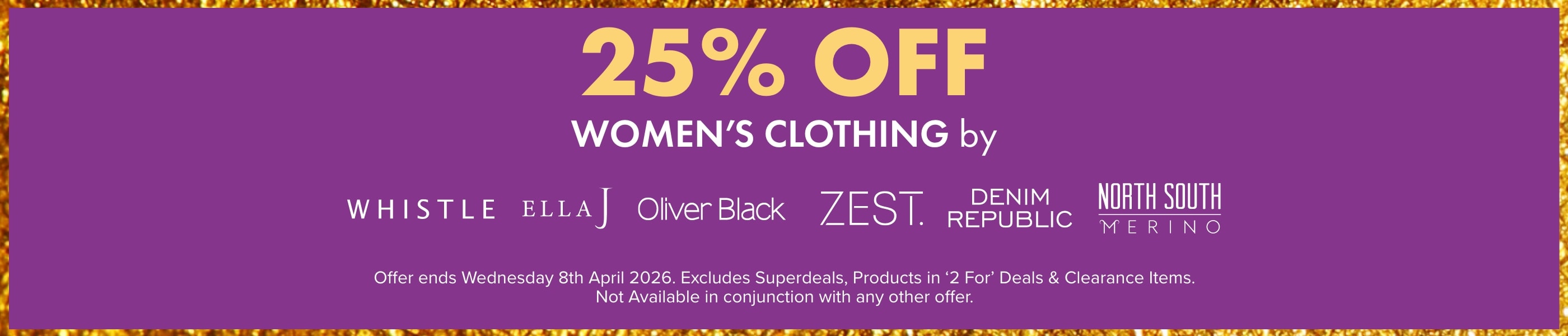 25% off Women's Clothing by Whistle, Ella J, Oliver Black, Zest, Denim Republic & North South Merino