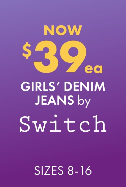 NOW $39ea Girls' Denim Jeans by Switch 8-16
