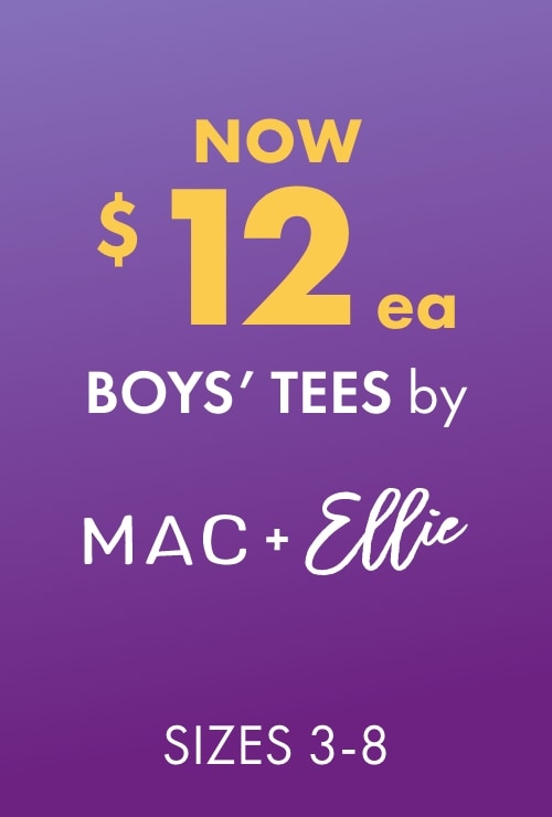 NOW $12ea Boys' Tees by Mac & Ellie 3-8
