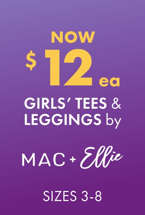 NOW $12ea Girls' Tees & Leggings by Mac & Ellie 3-8