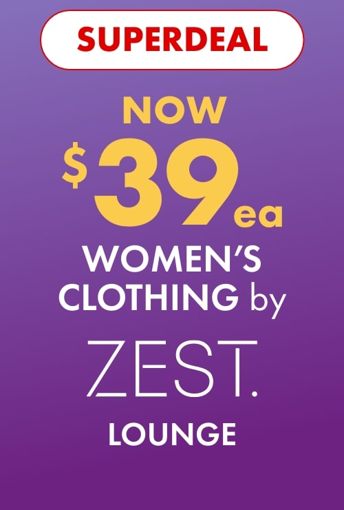 Superdeal NOW $39ea Women's Clothing by Zest Lounge