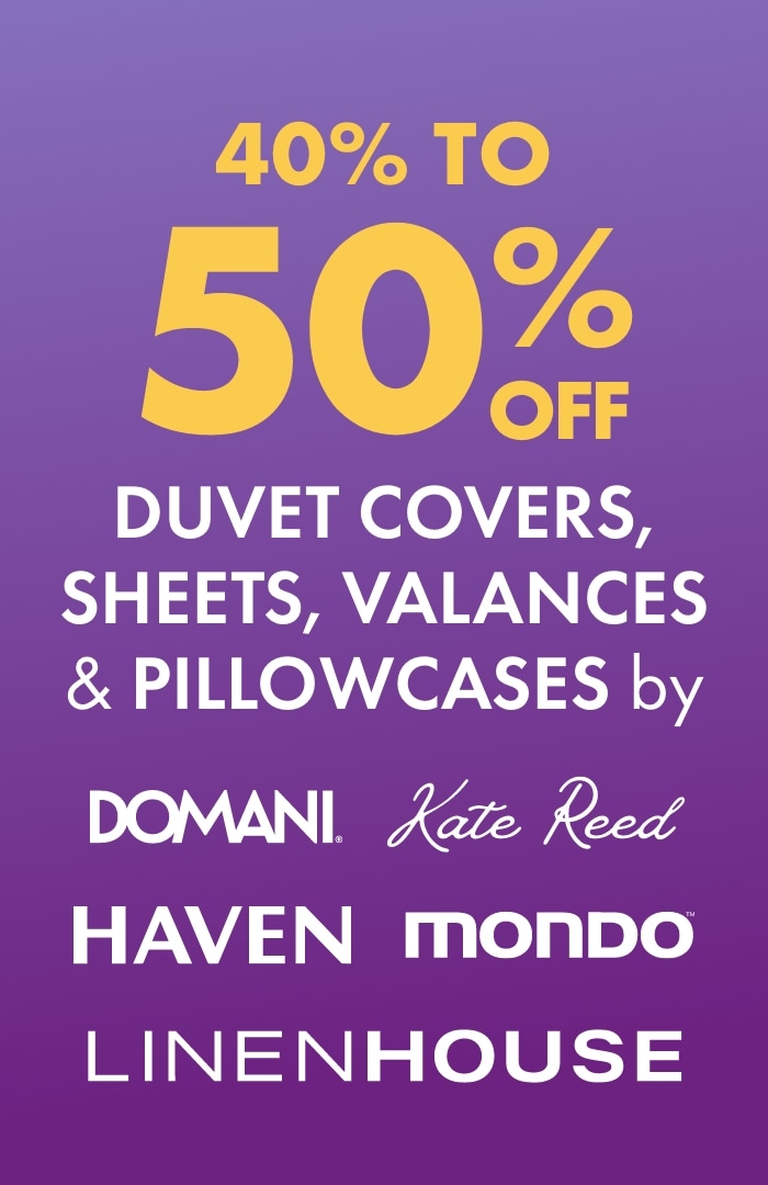 40-50% OFF Duvet Covers, Sheets, Valances & Pillowcases by Domani, Kate Reed, Haven, Linen House & Mondo