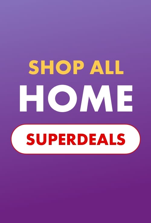 Shop all Home Superdeals