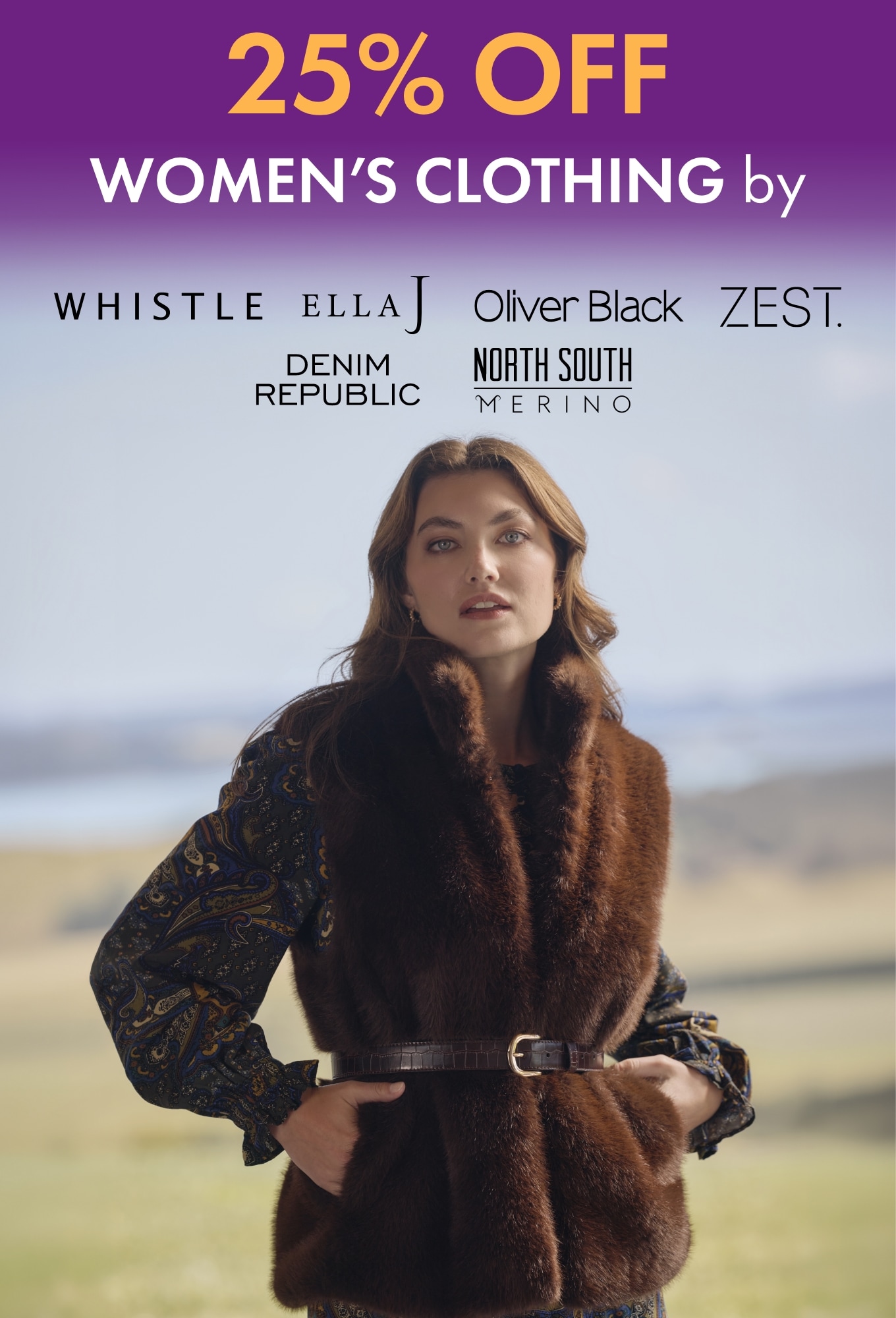 25% Off Women's Clothing by Whistle, Ella J, Oliver Black, Zest, Denim Republic, North South Merino