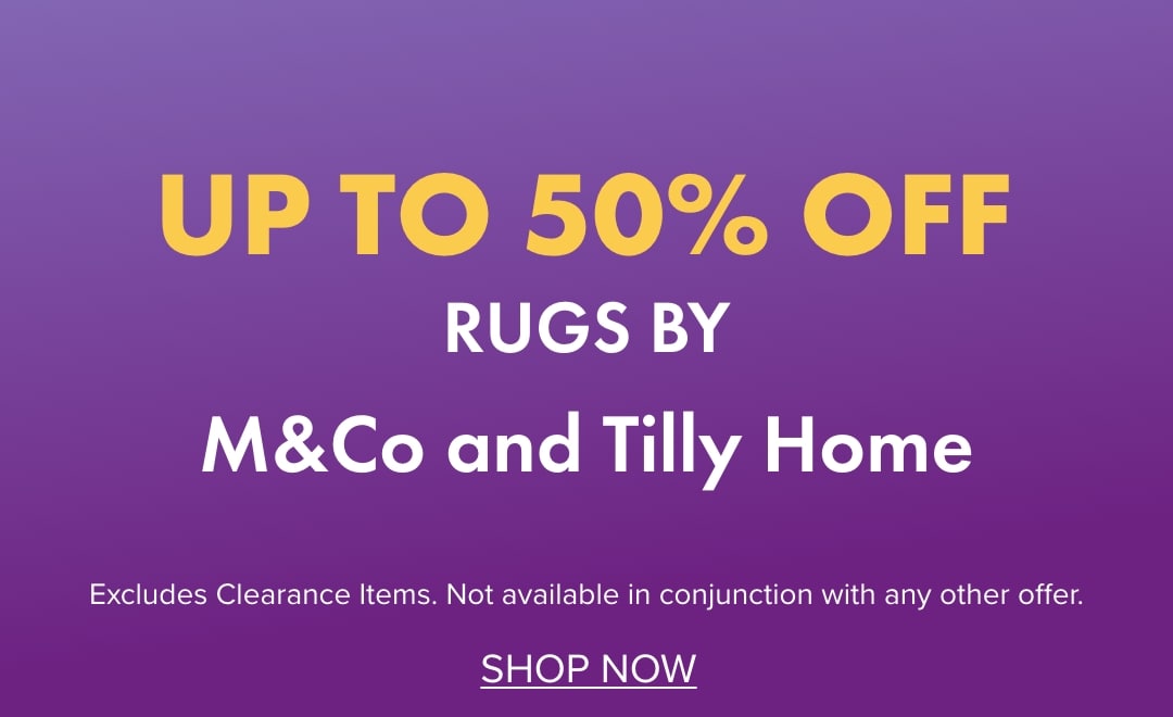 UP TO 50% OFF Rugs by M&Co and Tilly Home