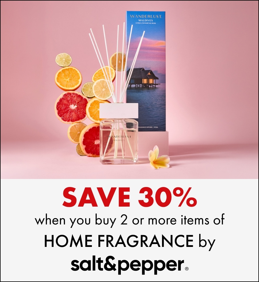 Save 30% when you buy 2 or more home fragrance items by Salt&Pepper