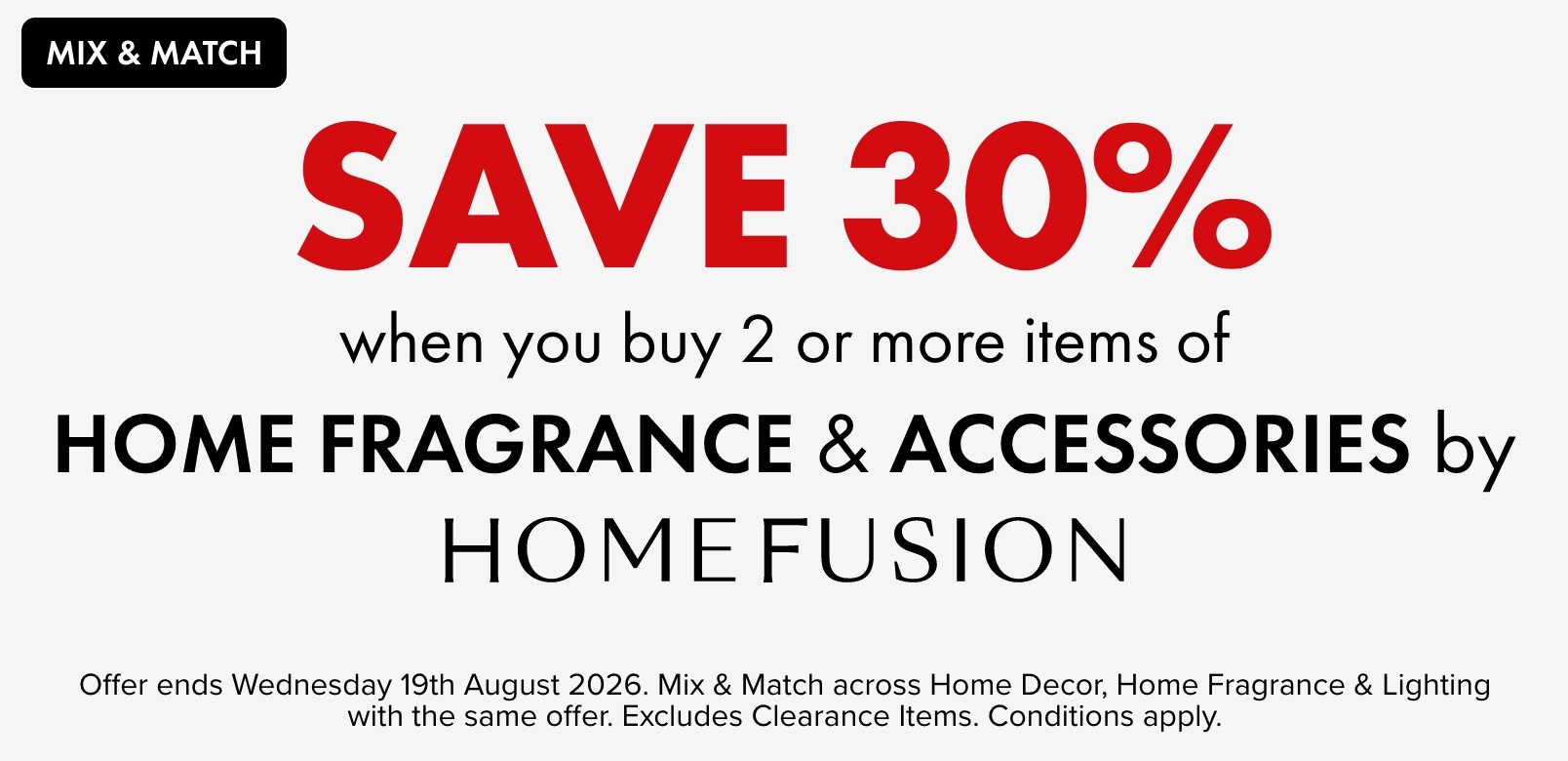 SAVE 30% when you buy 2 or more items of Home Fragrance & Accessories by Home Fusion