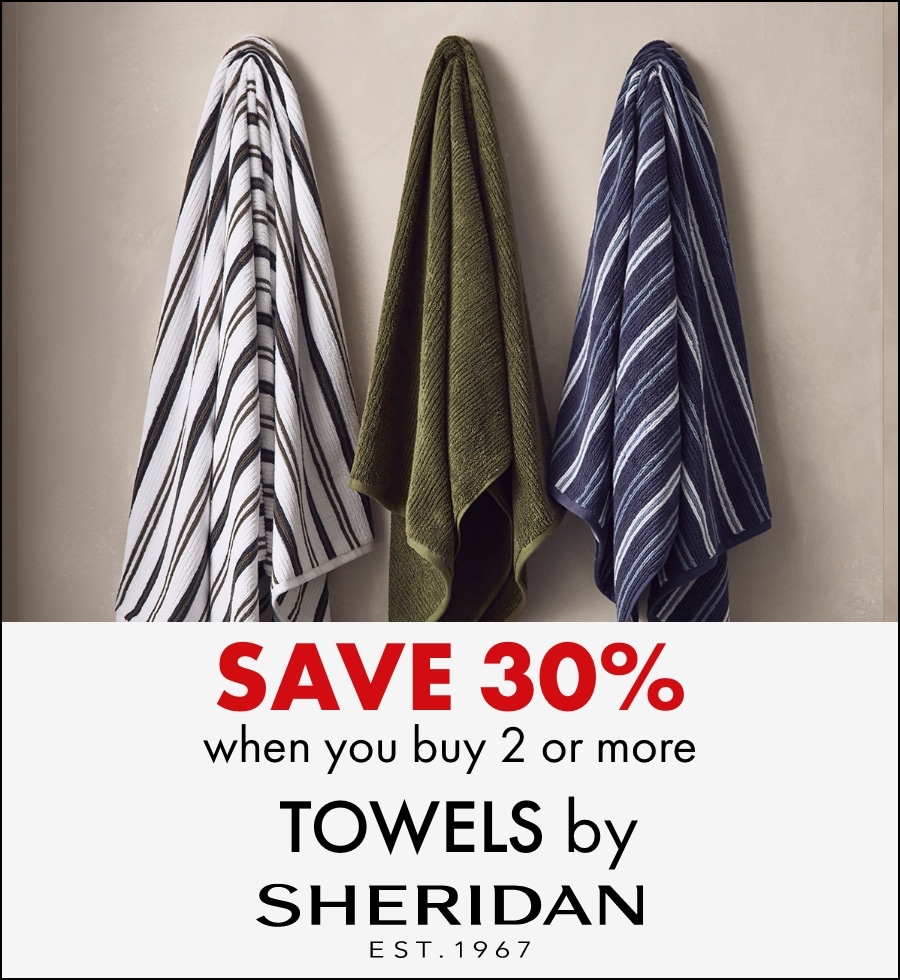Save 30% when you buy 2 or more towels by Sheridan