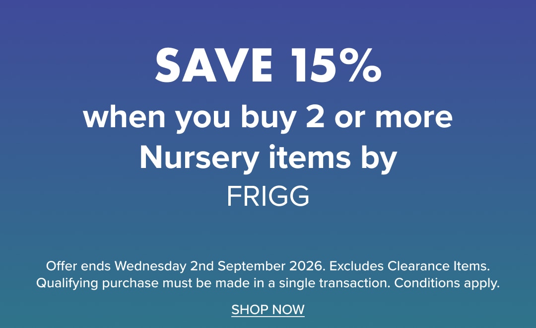 SAVE 15% when you buy 2 or more Nursery items by FRIGG