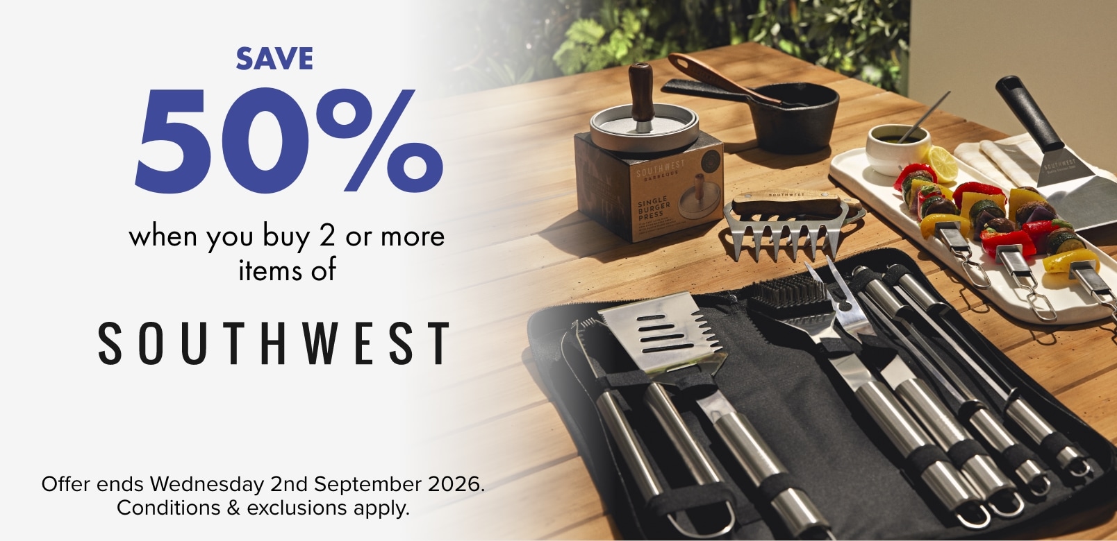 SAVE 50% when you buy two or more items of SouthWest