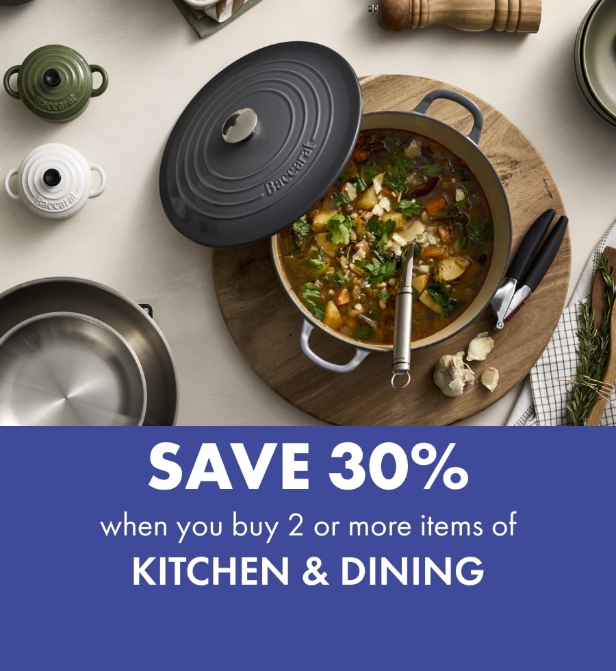 SAVE 30% when you buy 2 or more Kitchen & Dining