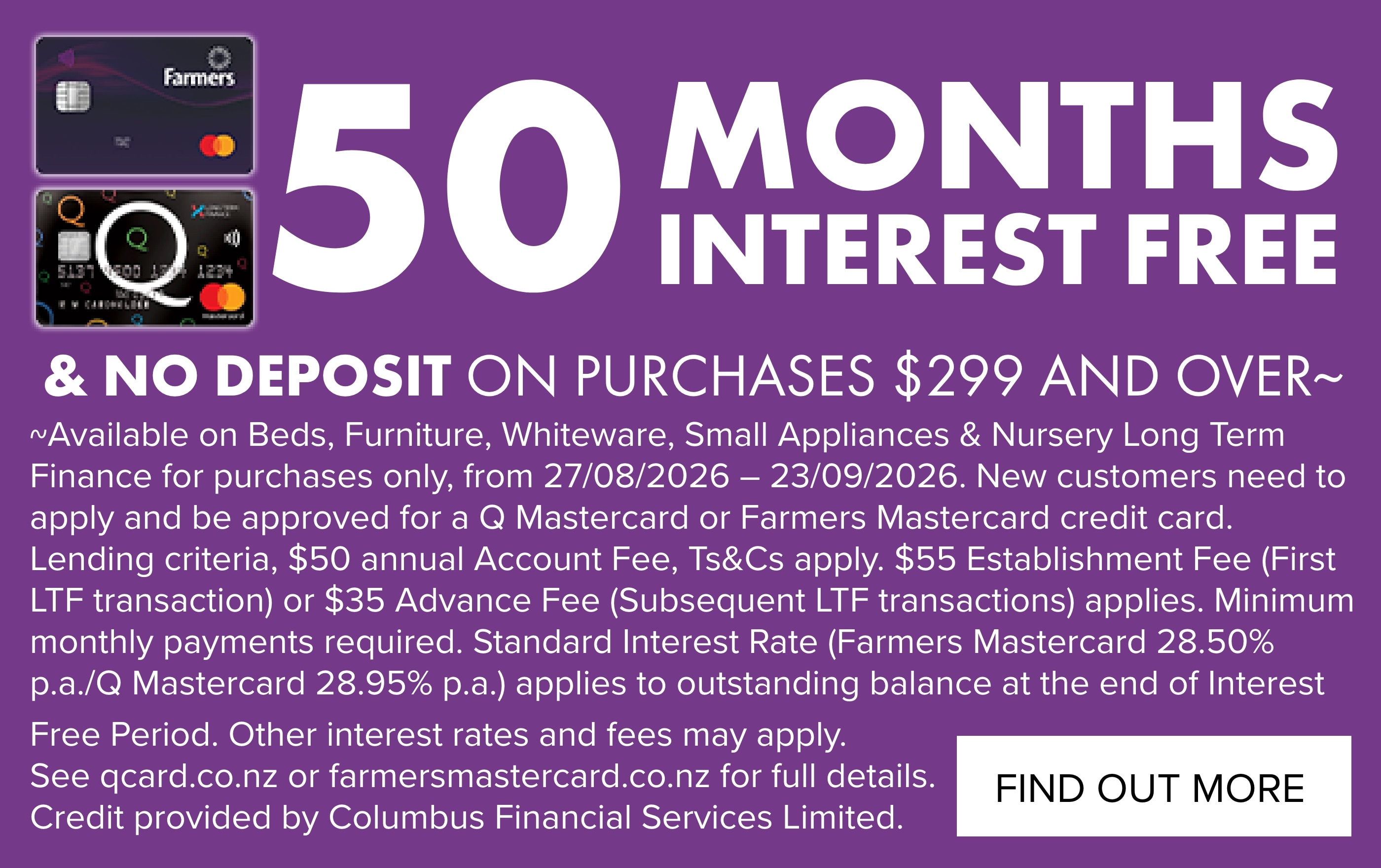 50 Months Interest Free & No Deposit On Purchases $299 and Over