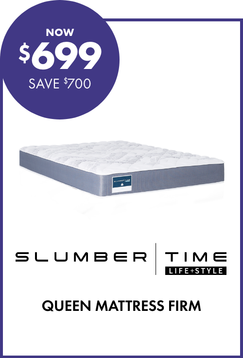 NOW $699 SAVE $700 Slumber Time Queen Mattress Firm
