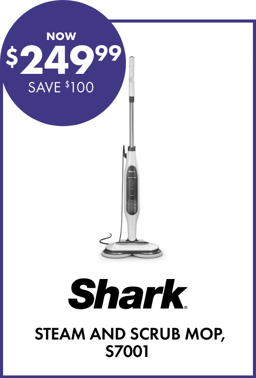 NOW $249.99 SAVE $100 Shark Steam and Scrub Mop, S7001