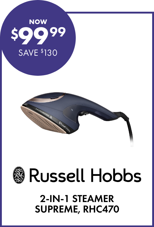 NOW $99.99 SAVE $130 Russell Hobbs 2-in-1 Steamer Supreme, RHC470