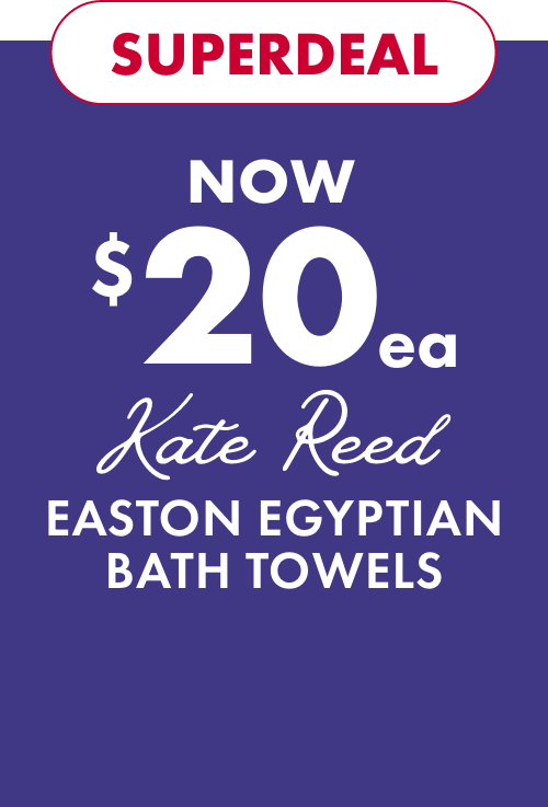 SUPERDEAL NOW $20ea Kate Reed Easton Egyptian Bath Towels