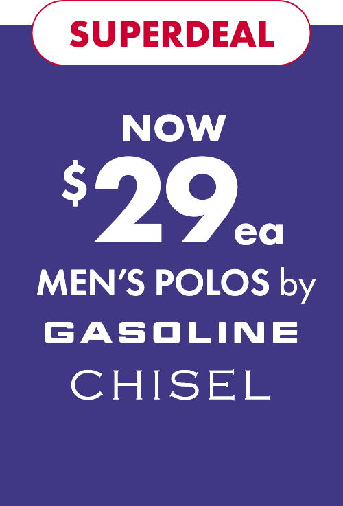 Superdeal Now $29ea Polos by Chisel & Gasoline
