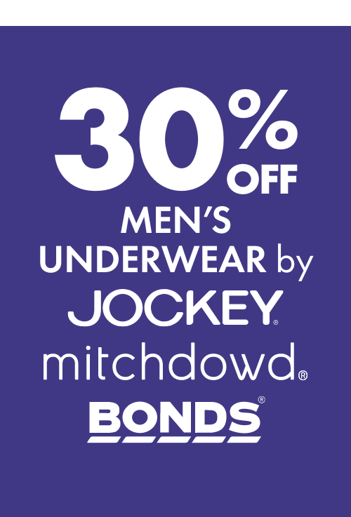 30% OFF Men’s Underwear by Jockey, Mitchdowd & Bonds.