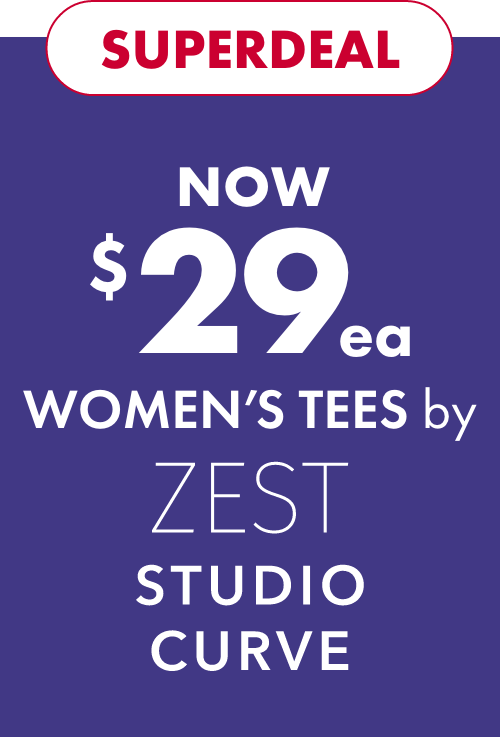 Superdeal Now $29ea Women's Tees by Zest & Studio Curve