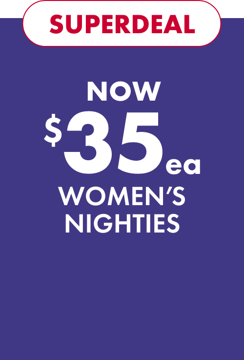 Superdeal Now $35 each Women’s Nighties