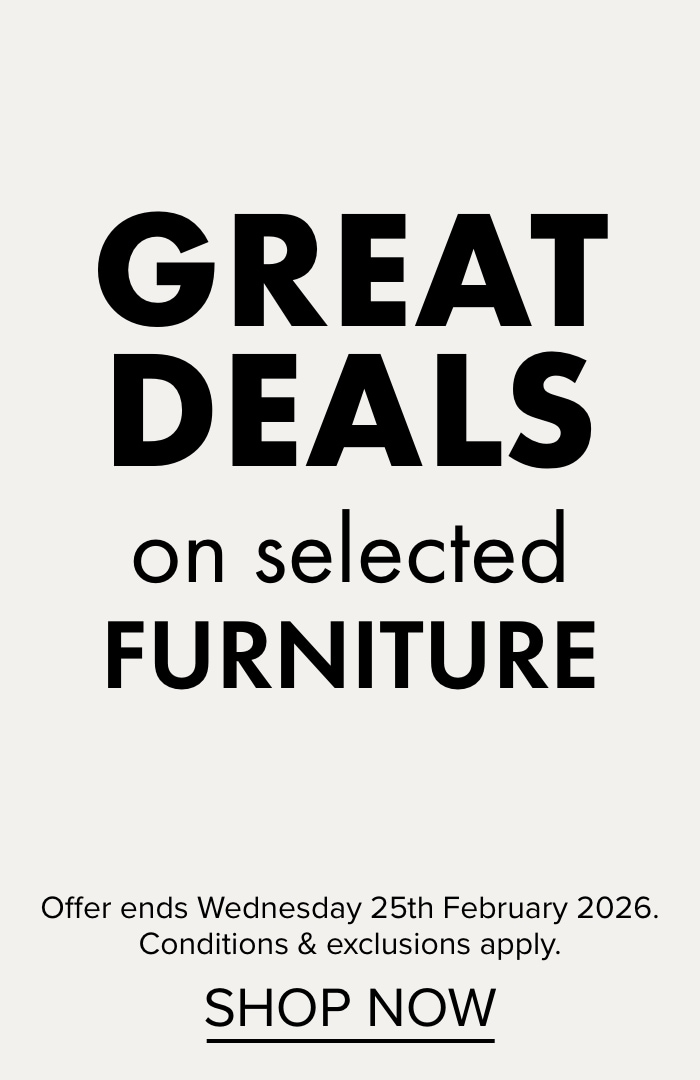 GREAT DEALS on Selected Furniture