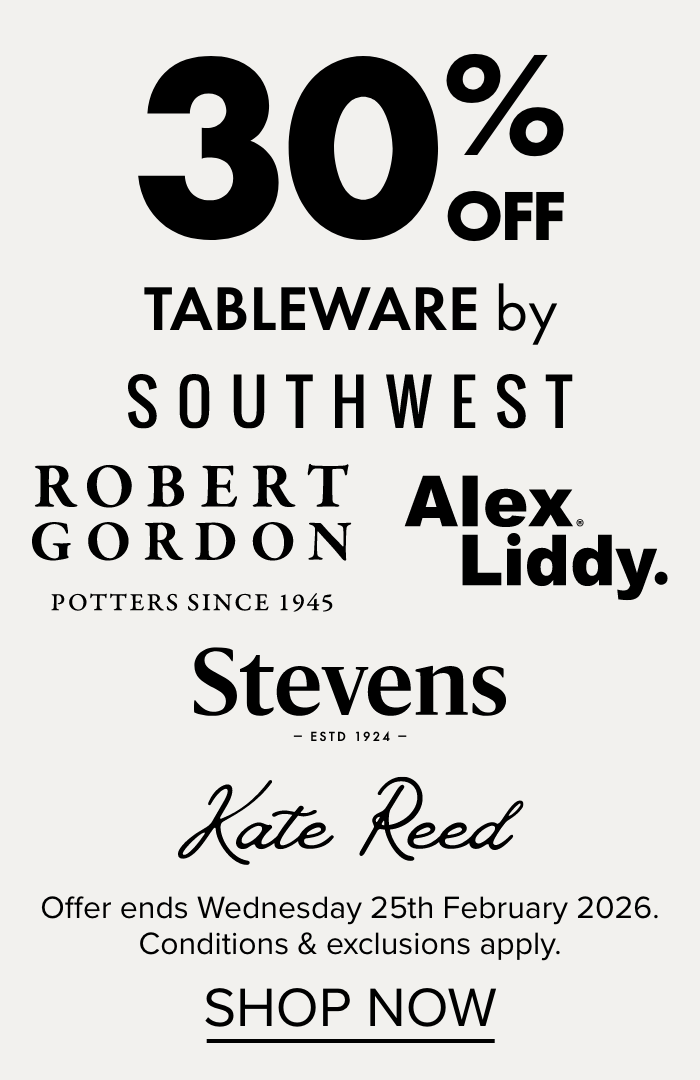 30% OFF Tableware by Stevens, Kate Reed, Southwest, Alex Liddy & Robert Gordon