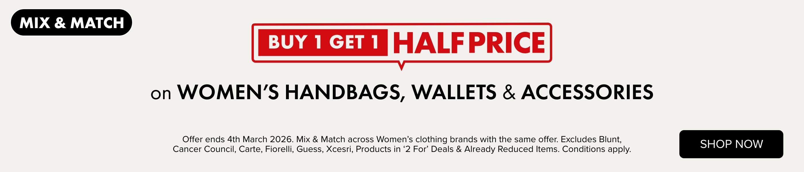 MIX & MATCH BUY 1 GET 1 HALF PRICE on Women's Handbags, Wallets & Accessories