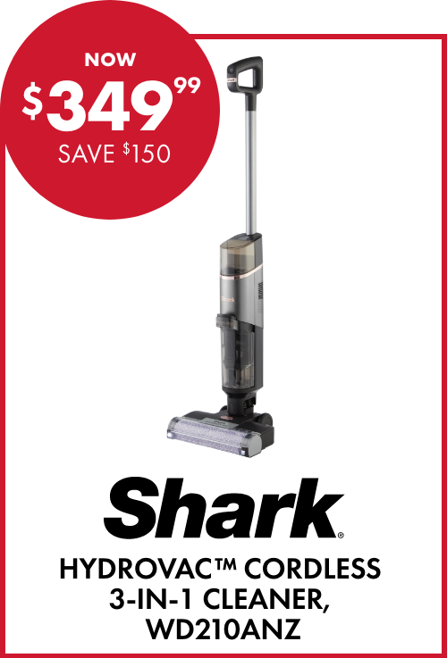 NOW $349.99 SAVE $150 Shark HydroVac Cordless 3-in-1 Cleaner, WD210ANZ