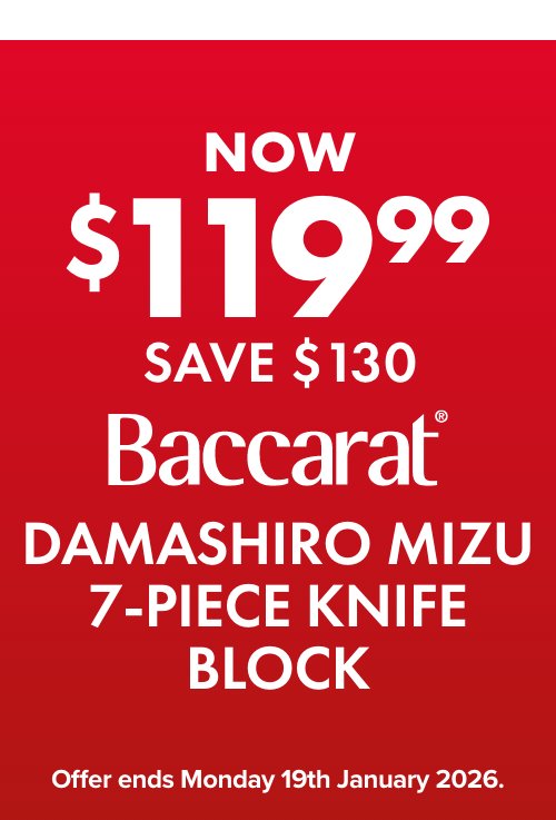 NOW $109.99 SAVE $130 Baccarat Damashiro Mizu 7-Piece Knife Block
