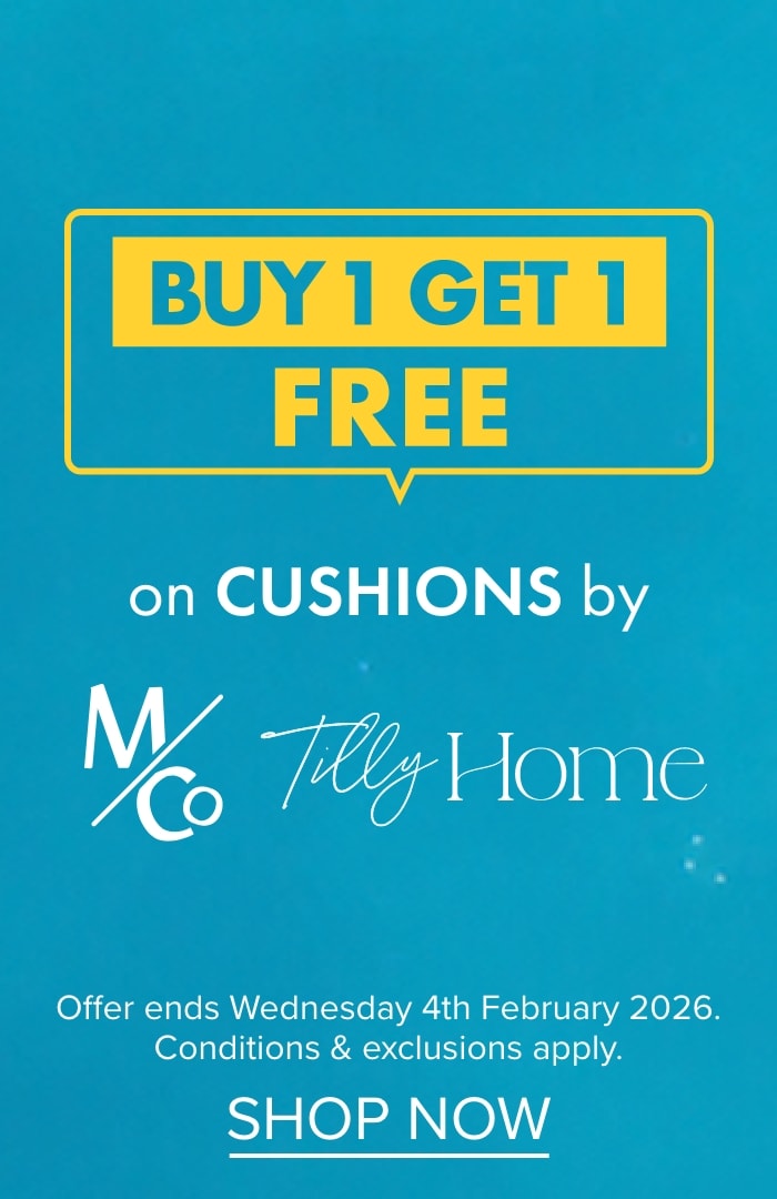 BUY 1 GET 1 FREE on Cushions by M&Co and Tilly Home