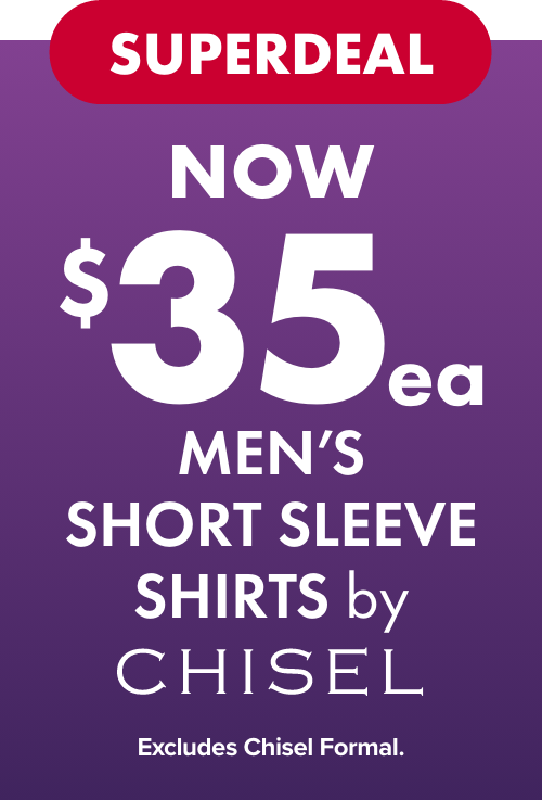 Now $35ea Men's Short Sleeve Shirts by Chisel