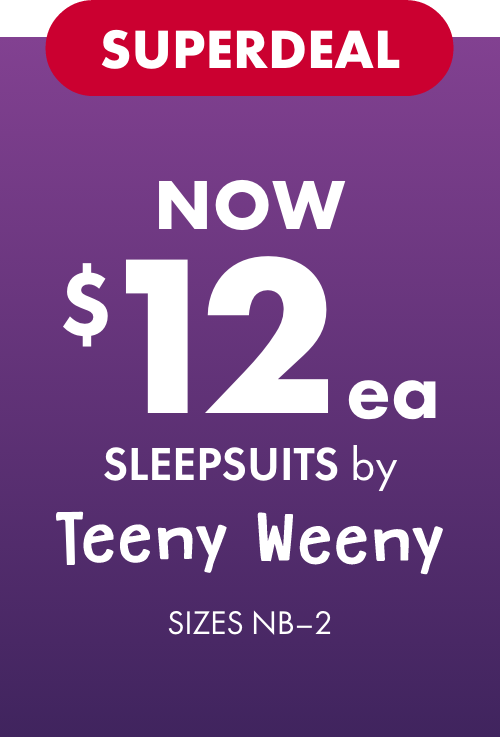 NOW $12ea Sleepsuits by Teeny Weeny