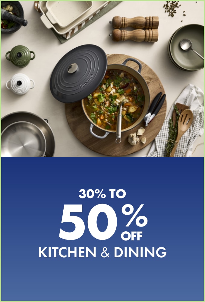 30% to 50% off Kitchen & Dining