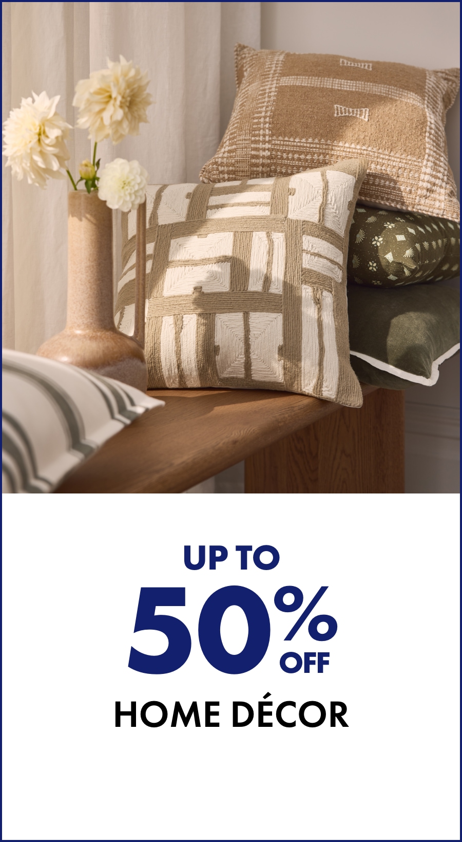 Up to 50% off Home Décor