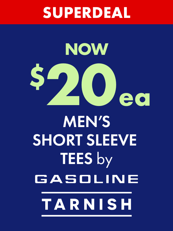 Superdeal NOW $20ea Men's Short Sleeve Tees by Gasoline & Tarnish