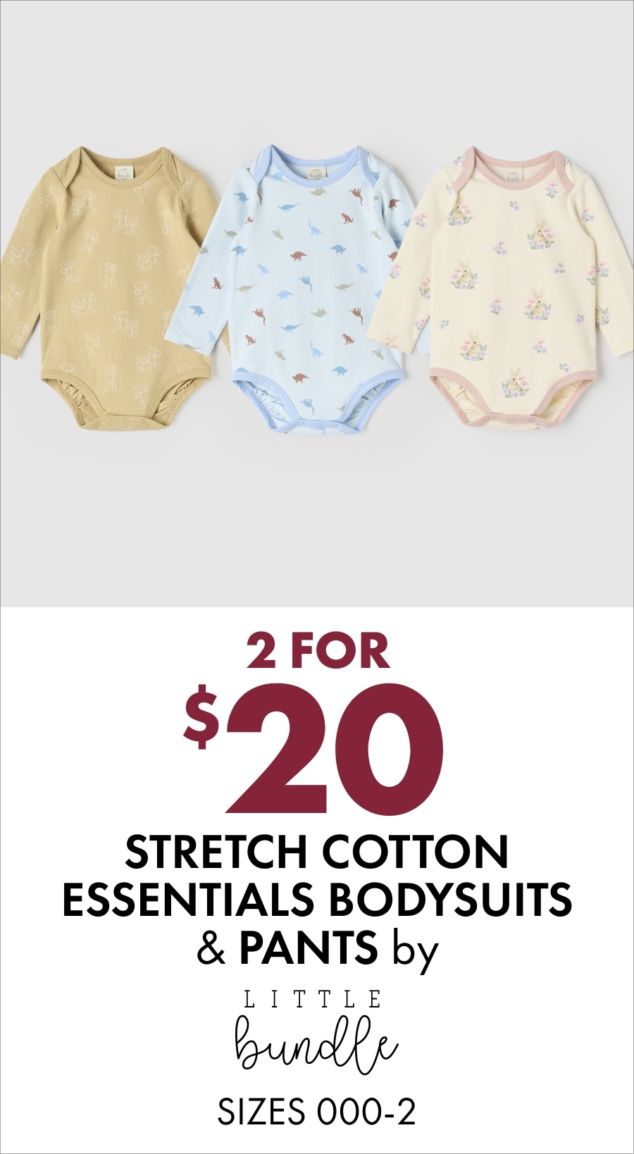 2 for $20 stretch cotton essentials bodysuits & pants by Little Bundle (sizes 3–16)