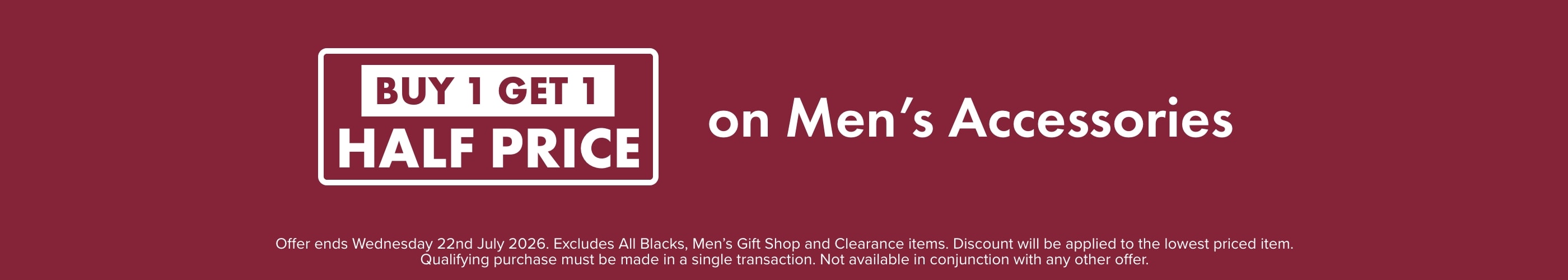 Buy 1 Get 1 Half Price Men's Accessories