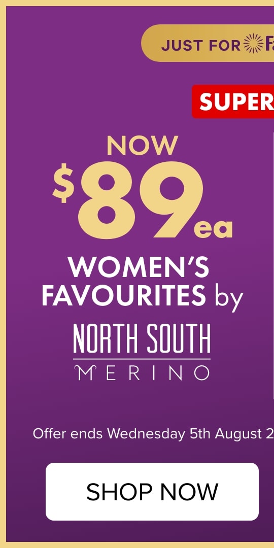 SUPERDEAL Now $89ea Women's Favourites by North South Merino