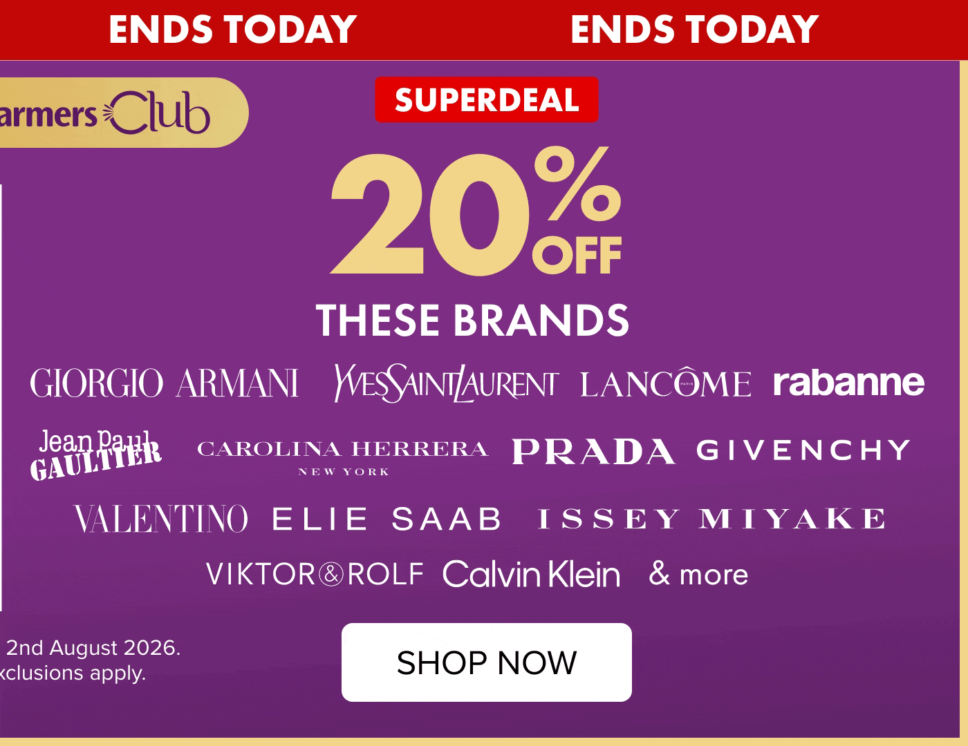 SUPERDEAL 20% off Fragrances by Giorgio Armani, YSL, Lancome, Rabanne, Jean Paul, Carolina Herrera, Prada, Givenchy, Valentino, Elie Saab, Issey Miyake, Victor & Rolf, Calvin Klein & more