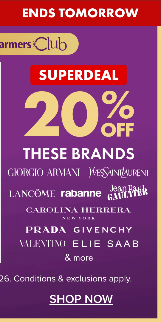 SUPERDEAL 20% off Fragrances by Giorgio Armani, YSL, Lancome, Rabanne, Jean Paul, Carolina Herrera, Prada, Givenchy, Valentino, Elie Saab, Issey Miyake, Victor & Rolf, Calvin Klein & more