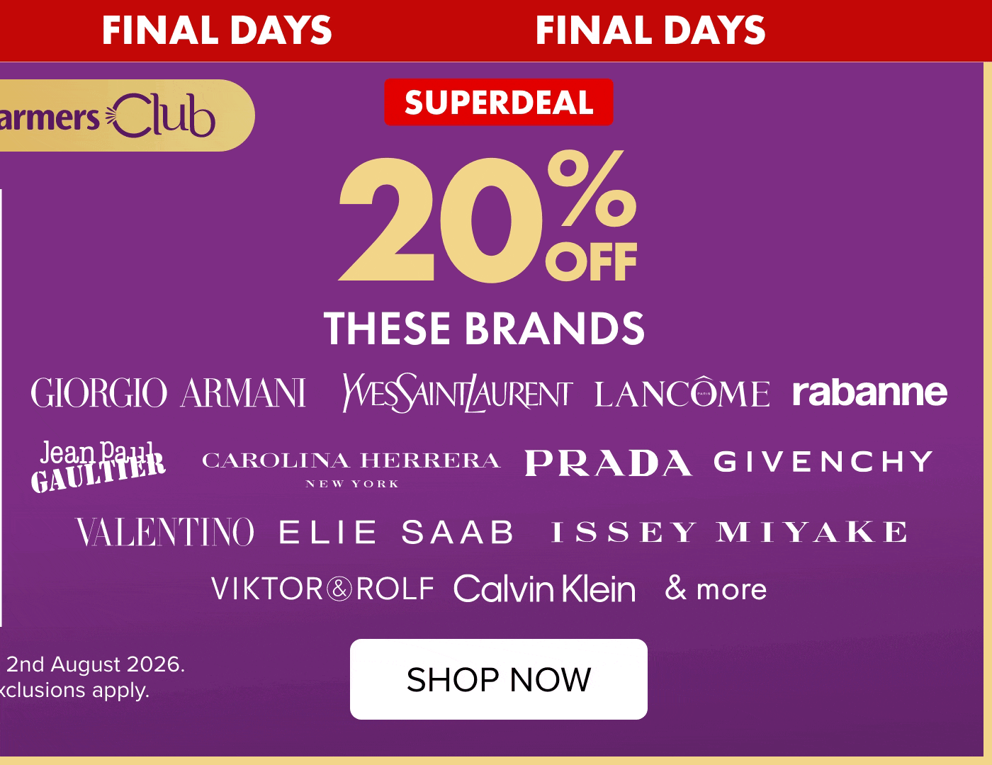 SUPERDEAL 20% off Fragrances by Giorgio Armani, YSL, Lancome, Rabanne, Jean Paul, Carolina Herrera, Prada, Givenchy, Valentino, Elie Saab, Issey Miyake, Victor & Rolf, Calvin Klein & more