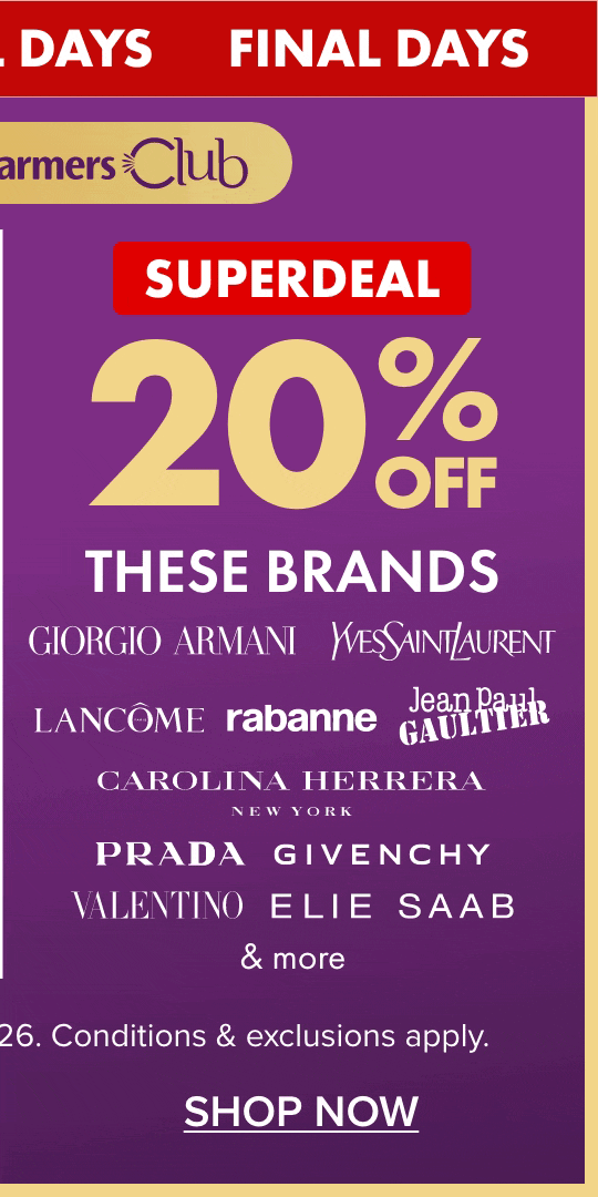 SUPERDEAL 20% off Fragrances by Giorgio Armani, YSL, Lancome, Rabanne, Jean Paul, Carolina Herrera, Prada, Givenchy, Valentino, Elie Saab, Issey Miyake, Victor & Rolf, Calvin Klein & more