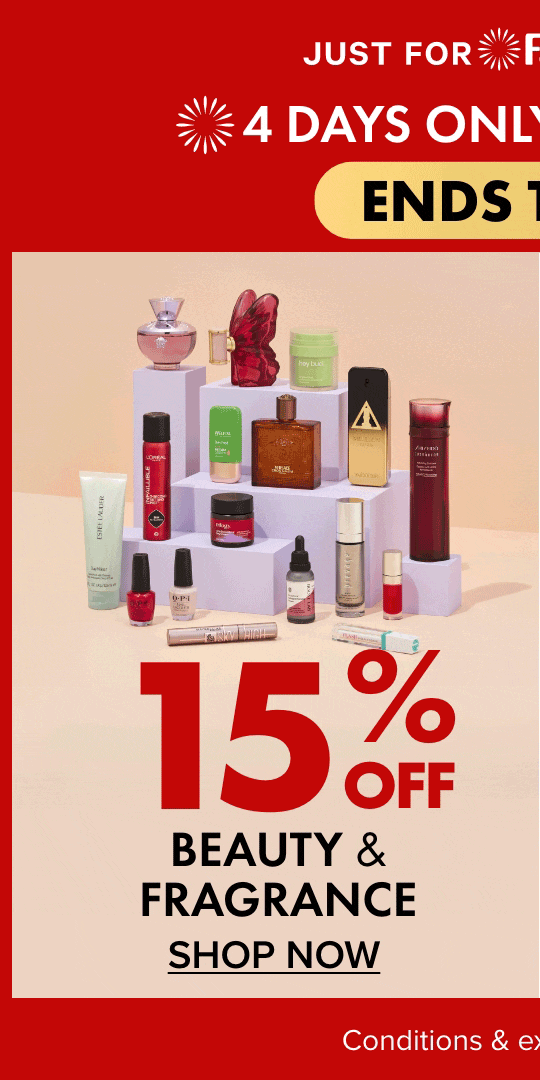 4 DAYS ONLY BEAUTY SALE 15% off Beauty & Fragrance