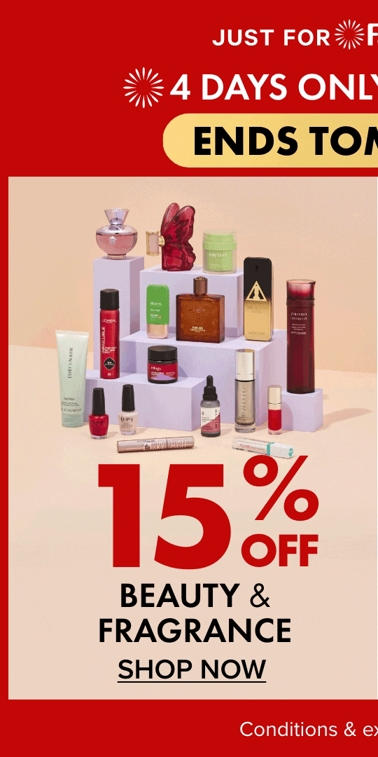 4 DAYS ONLY BEAUTY SALE 15% off Beauty & Fragrance