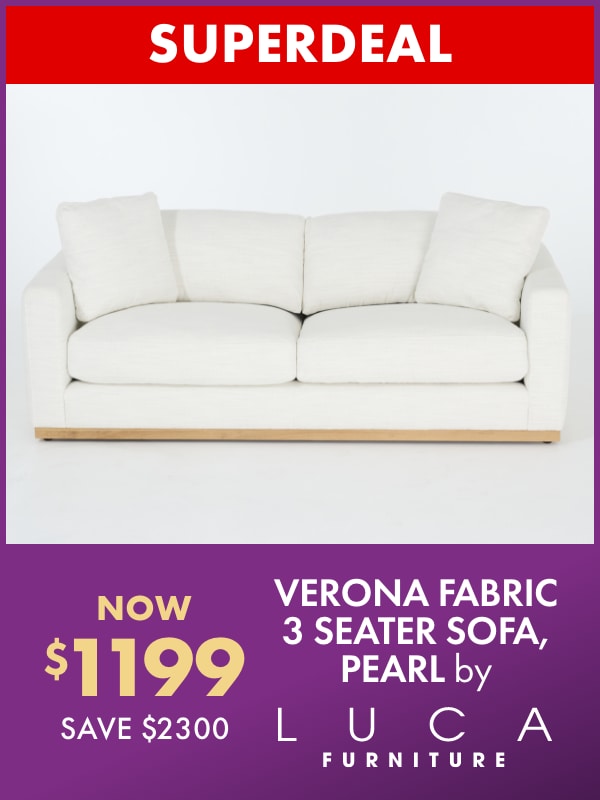 SUPERDEAL NOW $1199 SAVE $2300 Verona Fabric 3 Seater Sofa, Pearl by LUCA Furniture