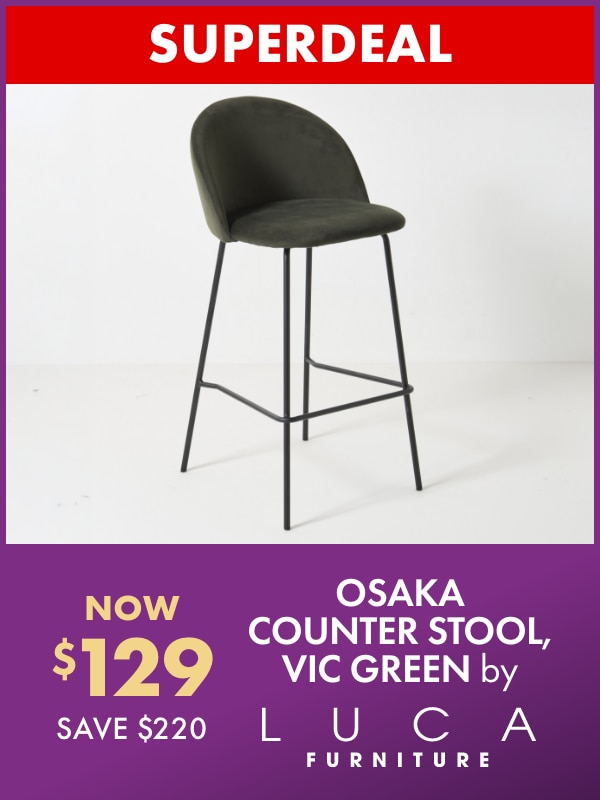 SUPERDEAL NOW $129 SAVE $220 Osaka Counter Stool, Vic Green by LUCA Furniture