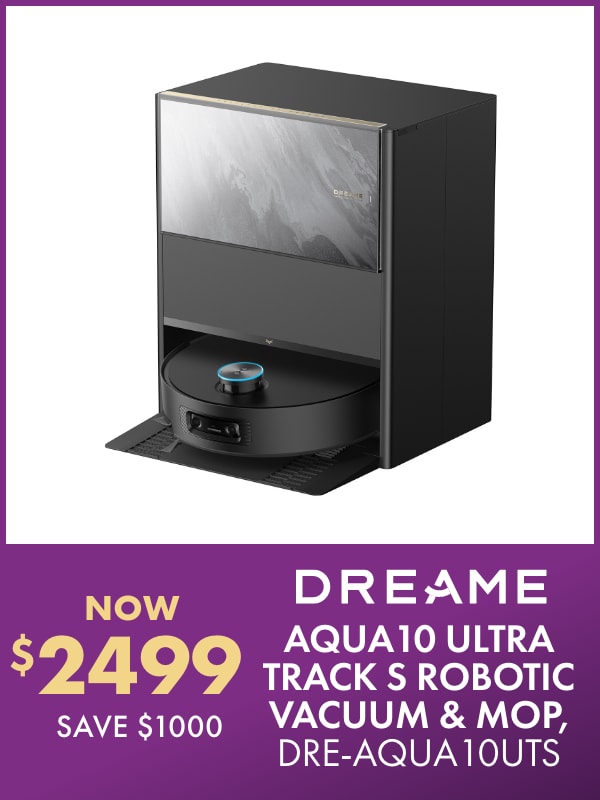 NOW $2499 SAVE $1000 Dreame Aqua10 Ultra Track S Robotic Vacuum & Mop, DRE-AQUA10UTS